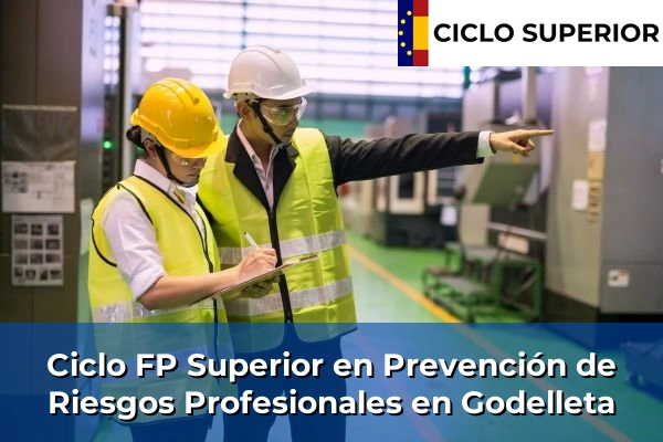 Ciclo FP de Grado Superior de Prevención de Riesgos Profesionales en Godelleta