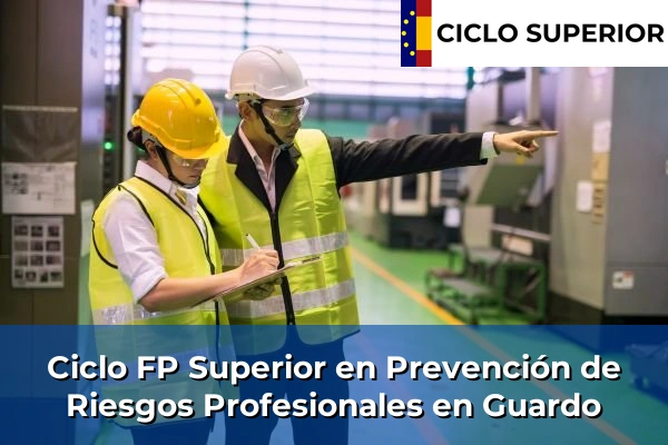 Ciclo FP de Grado Superior de Prevención de Riesgos Profesionales en Guardo