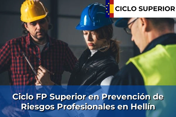 Ciclo FP de Grado Superior de Prevención de Riesgos Profesionales en Hellín