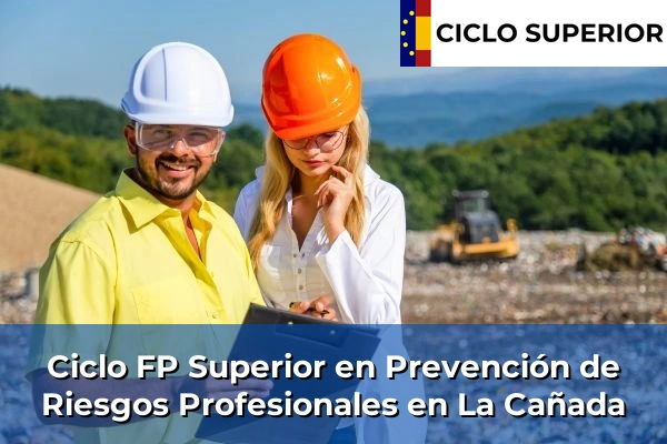 Ciclo FP de Grado Superior de Prevención de Riesgos Profesionales en La Cañada