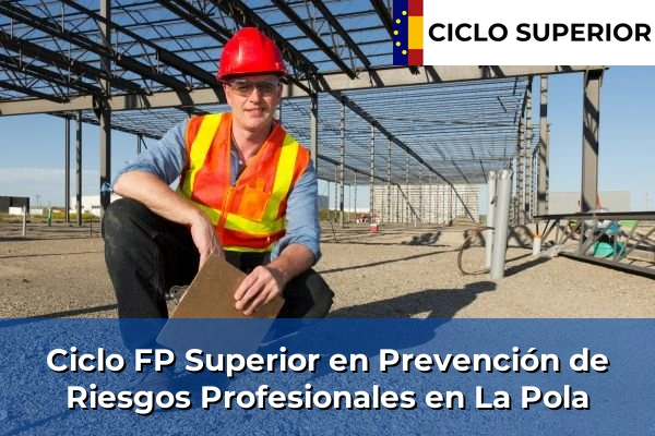 Ciclo FP de Grado Superior de Prevención de Riesgos Profesionales en La Pola