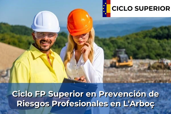 Ciclo FP de Grado Superior de Prevención de Riesgos Profesionales en L'Arboç