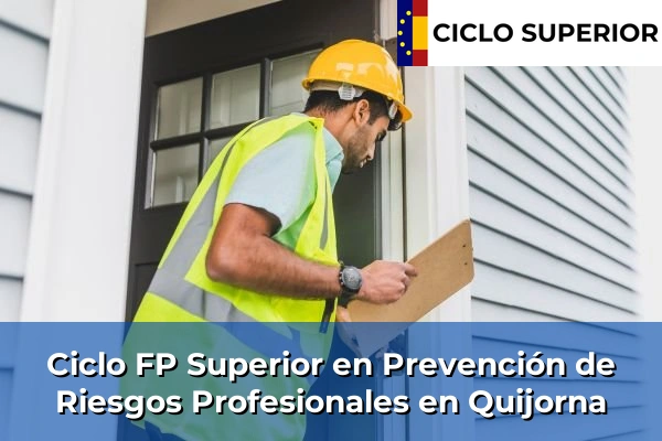 Ciclo FP de Grado Superior de Prevención de Riesgos Profesionales en Quijorna Ciclo FP de Grado Superior de Prevención de Riesgos Profesionales en Quijorna