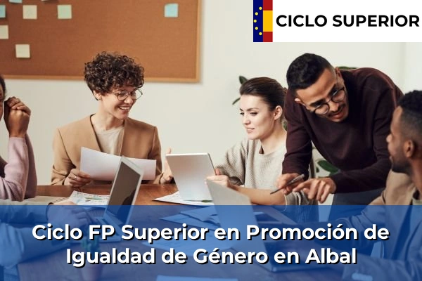 Ciclo FP de Grado Superior de Promoción de Igualdad de Género en Albal