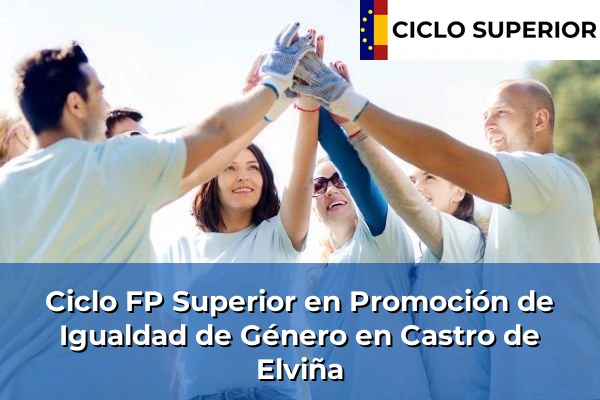 Ciclo FP de Grado Superior de Promoción de Igualdad de Género en Castro de Elviña