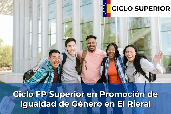 Ciclo FP de Grado Superior de Promoción de Igualdad de Género en El Rieral