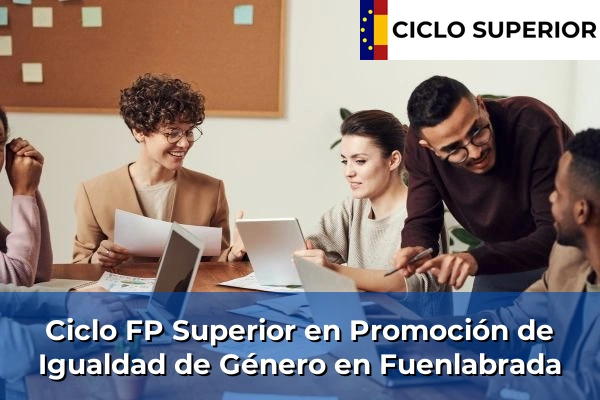 Ciclo FP de Grado Superior de Promoción de Igualdad de Género en Fuenlabrada