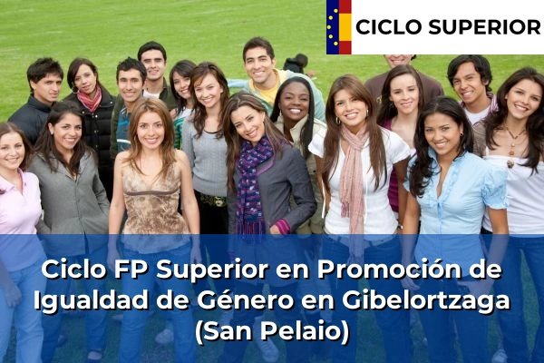 Ciclo FP de Grado Superior de Promoción de Igualdad de Género en Gibelortzaga (San Pelaio)