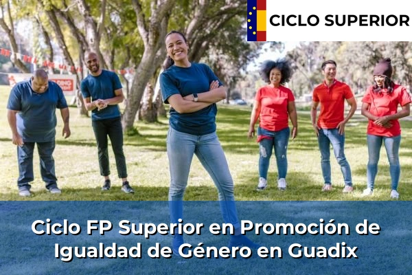 Ciclo FP de Grado Superior de Promoción de Igualdad de Género en Guadix