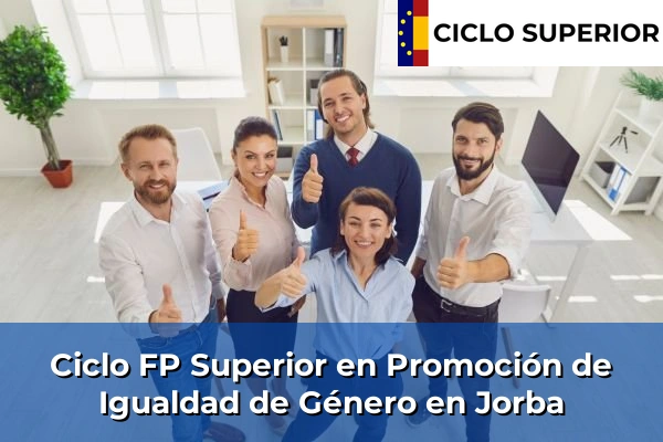 Ciclo FP de Grado Superior de Promoción de Igualdad de Género en Jorba
