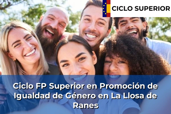 Ciclo FP de Grado Superior de Promoción de Igualdad de Género en La Llosa de Ranes