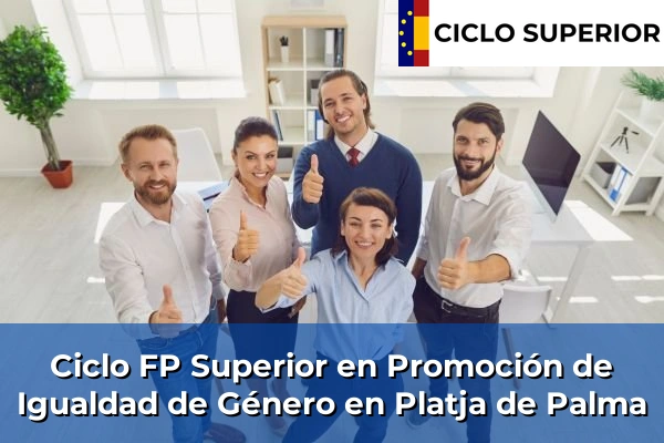 Ciclo FP de Grado Superior de Promoción de Igualdad de Género en Platja de Palma