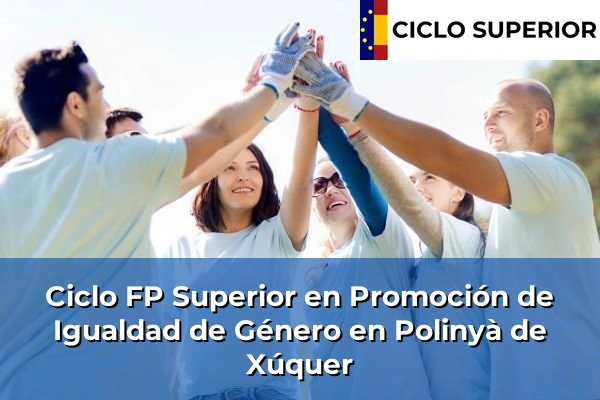Ciclo FP de Grado Superior de Promoción de Igualdad de Género en Polinyà de Xúquer