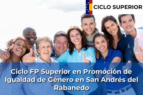 Ciclo FP de Grado Superior de Promoción de Igualdad de Género en San Andrés del Rabanedo
