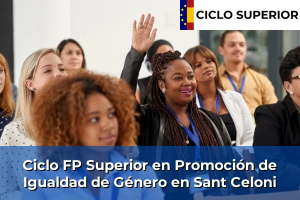 Ciclo FP de Grado Superior de Promoción de Igualdad de Género en Sant Celoni