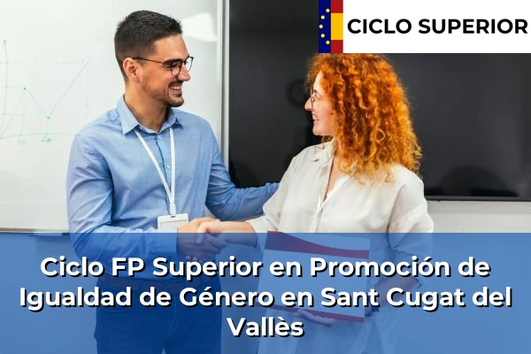 Ciclo FP de Grado Superior de Promoción de Igualdad de Género en Sant Cugat del Vallès