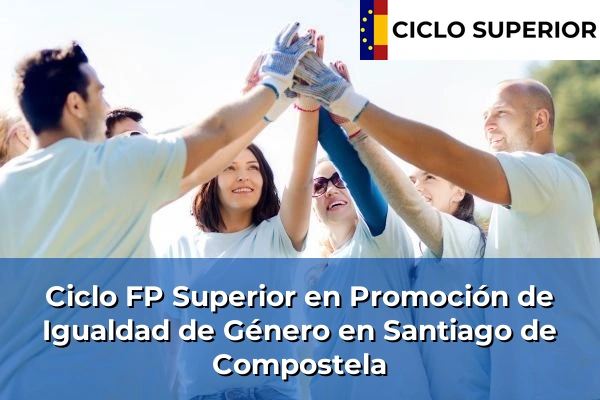 Ciclo FP de Grado Superior de Promoción de Igualdad de Género en Santiago de Compostela