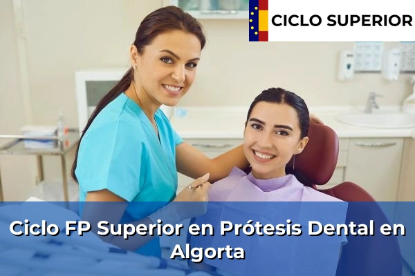Ciclo FP de Grado Superior de Prótesis Dental en Algorta