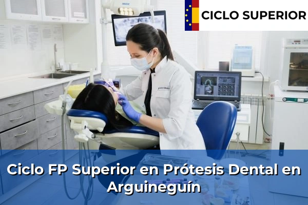 Ciclo FP de Grado Superior de Prótesis Dental en Arguineguín