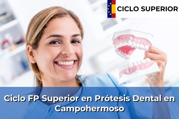 Ciclo FP de Grado Superior de Prótesis Dental en Campohermoso