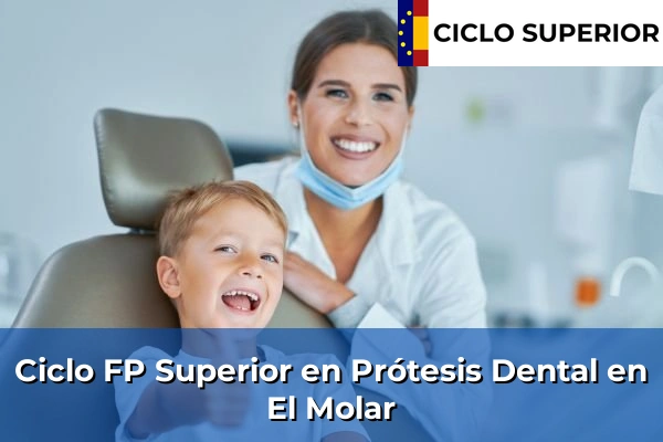 Ciclo FP de Grado Superior de Prótesis Dental en El Molar