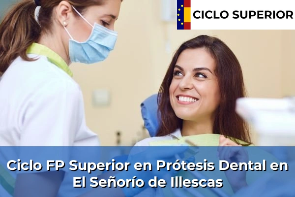 Ciclo FP de Grado Superior de Prótesis Dental en El Señorío de Illescas