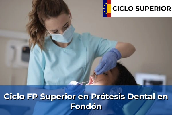 Ciclo FP de Grado Superior de Prótesis Dental en Fondón