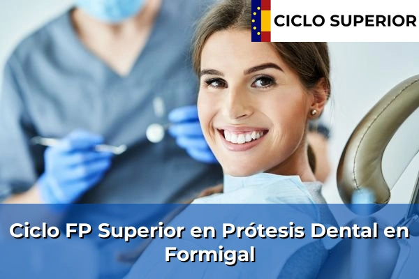 Ciclo FP de Grado Superior de Prótesis Dental en Formigal