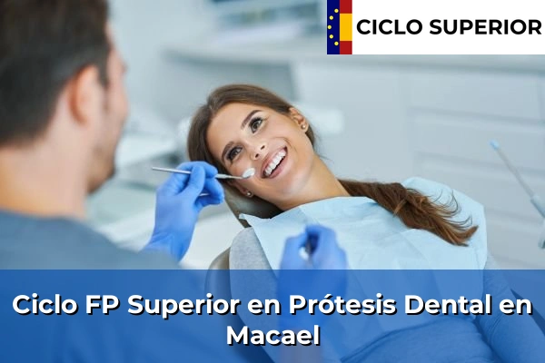 Ciclo FP de Grado Superior de Prótesis Dental en Macael