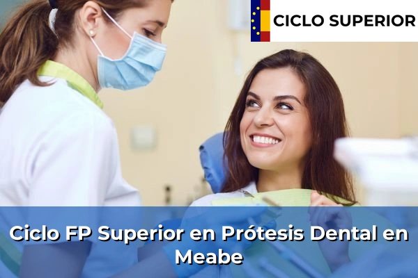 Ciclo FP de Grado Superior de Prótesis Dental en Meabe