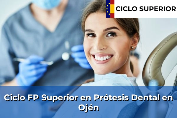 Ciclo FP de Grado Superior de Prótesis Dental en Ojén
