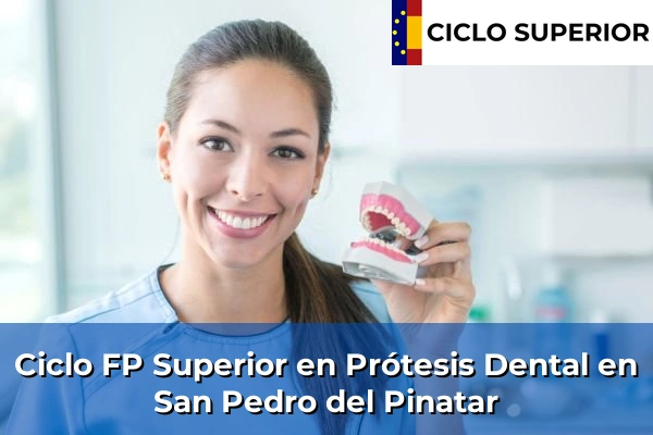 Ciclo FP de Grado Superior de Prótesis Dental en San Pedro del Pinatar