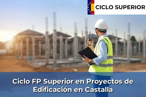 Ciclo FP de Grado Superior de Proyectos de Edificación en Castalla