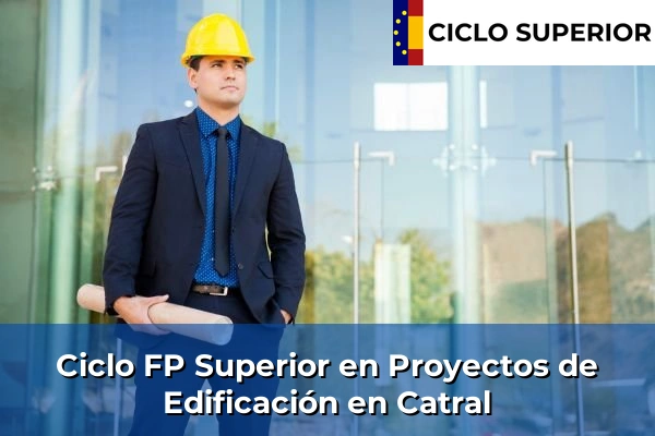 Ciclo FP de Grado Superior de Proyectos de Edificación en Catral