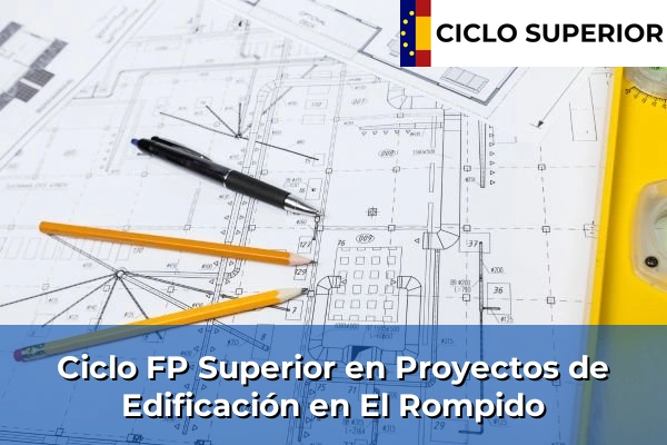 Ciclo FP de Grado Superior de Proyectos de Edificación en El Rompido