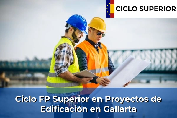 Ciclo FP de Grado Superior de Proyectos de Edificación en Gallarta