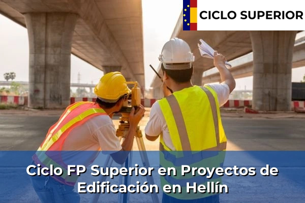 Ciclo FP de Grado Superior de Proyectos de Edificación en Hellín