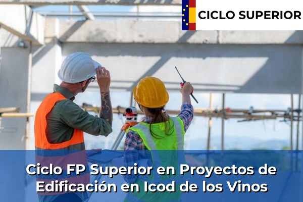 Ciclo FP de Grado Superior de Proyectos de Edificación en Icod de los Vinos