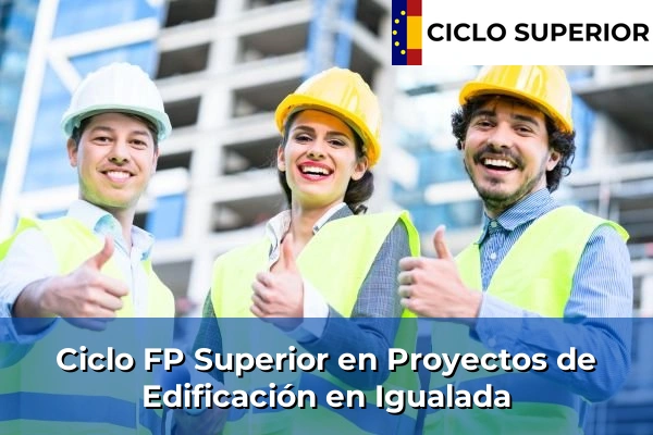 Ciclo FP de Grado Superior de Proyectos de Edificación en Igualada