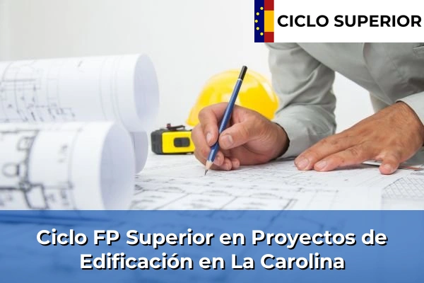 Ciclo FP de Grado Superior de Proyectos de Edificación en La Carolina