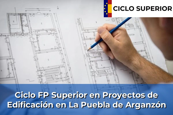 Ciclo FP de Grado Superior de Proyectos de Edificación en La Puebla de Arganzón