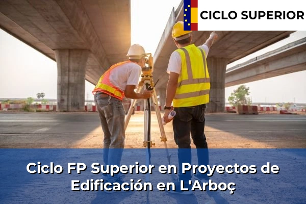 Ciclo FP de Grado Superior de Proyectos de Edificación en L'Arboç