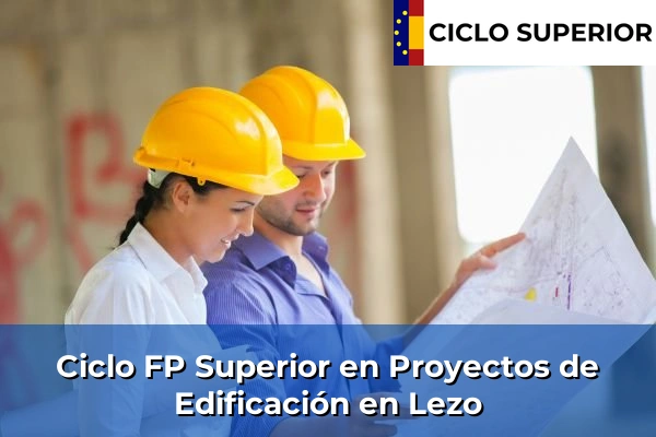 Ciclo FP de Grado Superior de Proyectos de Edificación en Lezo