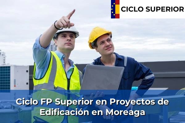 Ciclo FP de Grado Superior de Proyectos de Edificación en Moreaga