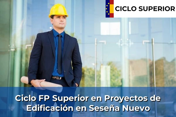 Ciclo FP de Grado Superior de Proyectos de Edificación en Seseña Nuevo