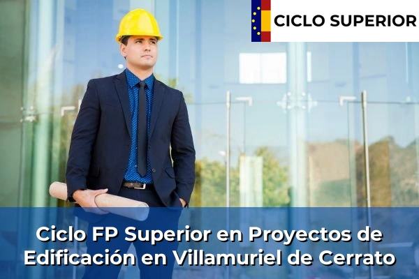 Ciclo FP de Grado Superior de Proyectos de Edificación en Villamuriel de Cerrato
