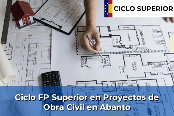 Ciclo FP de Grado Superior de Proyectos de Obra Civil en Abanto