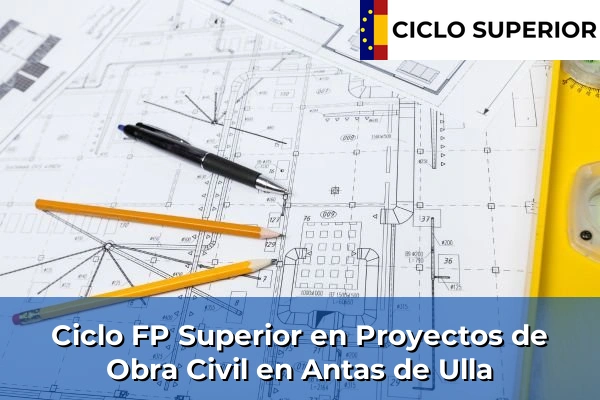 Ciclo FP de Grado Superior de Proyectos de Obra Civil en Antas de Ulla