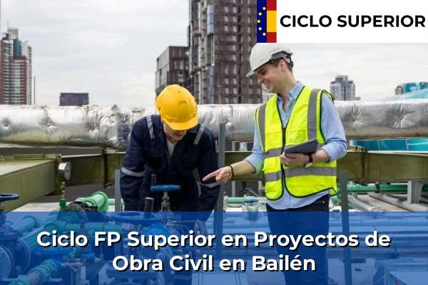 Ciclo FP de Grado Superior de Proyectos de Obra Civil en Bailén