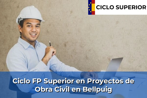 Ciclo FP de Grado Superior de Proyectos de Obra Civil en Bellpuig